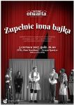 Scena Otwarta COK: "Zupełnie inna bajka"